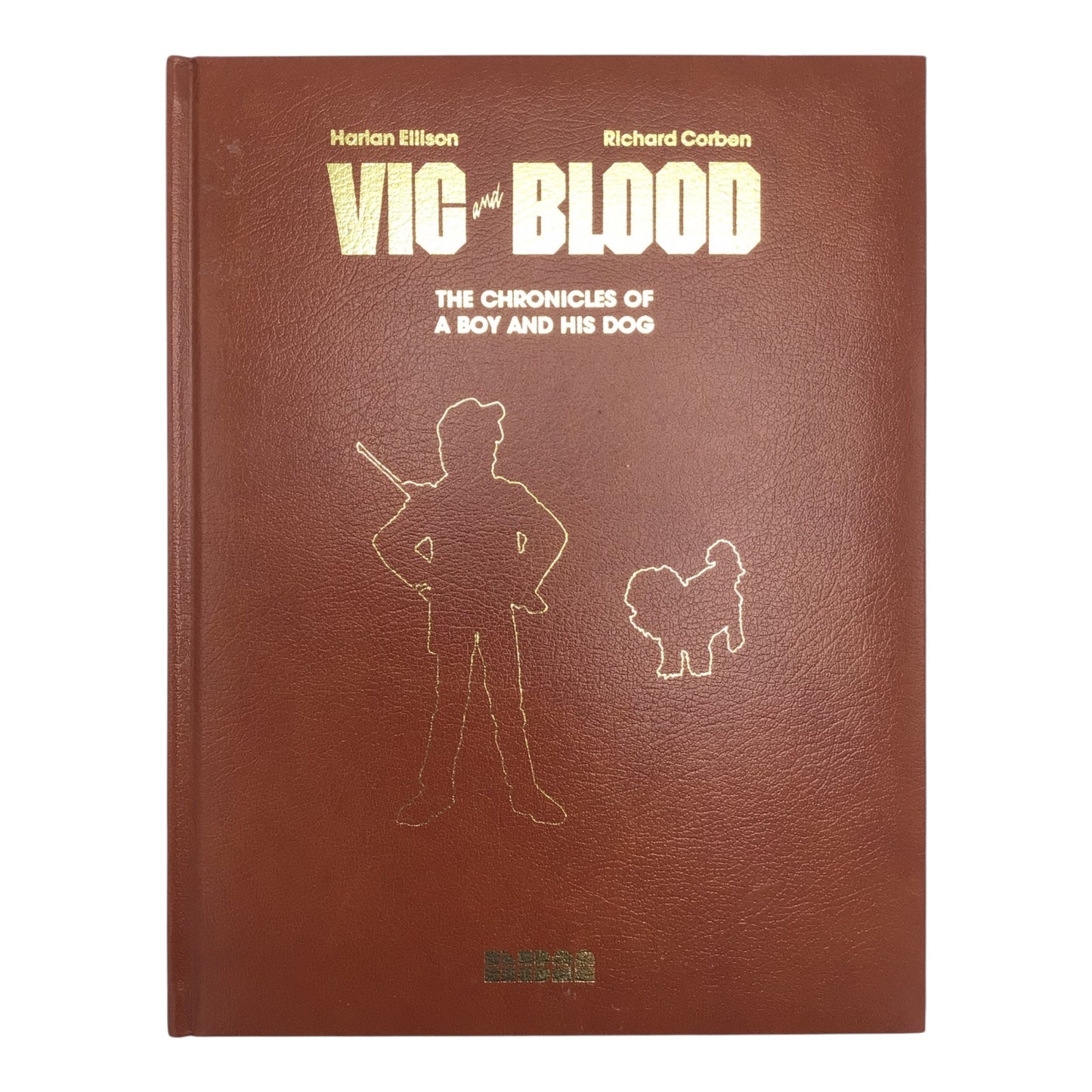 Vic and Blood: The Chronicles of a Boy and His Dog Hardcover – 1989