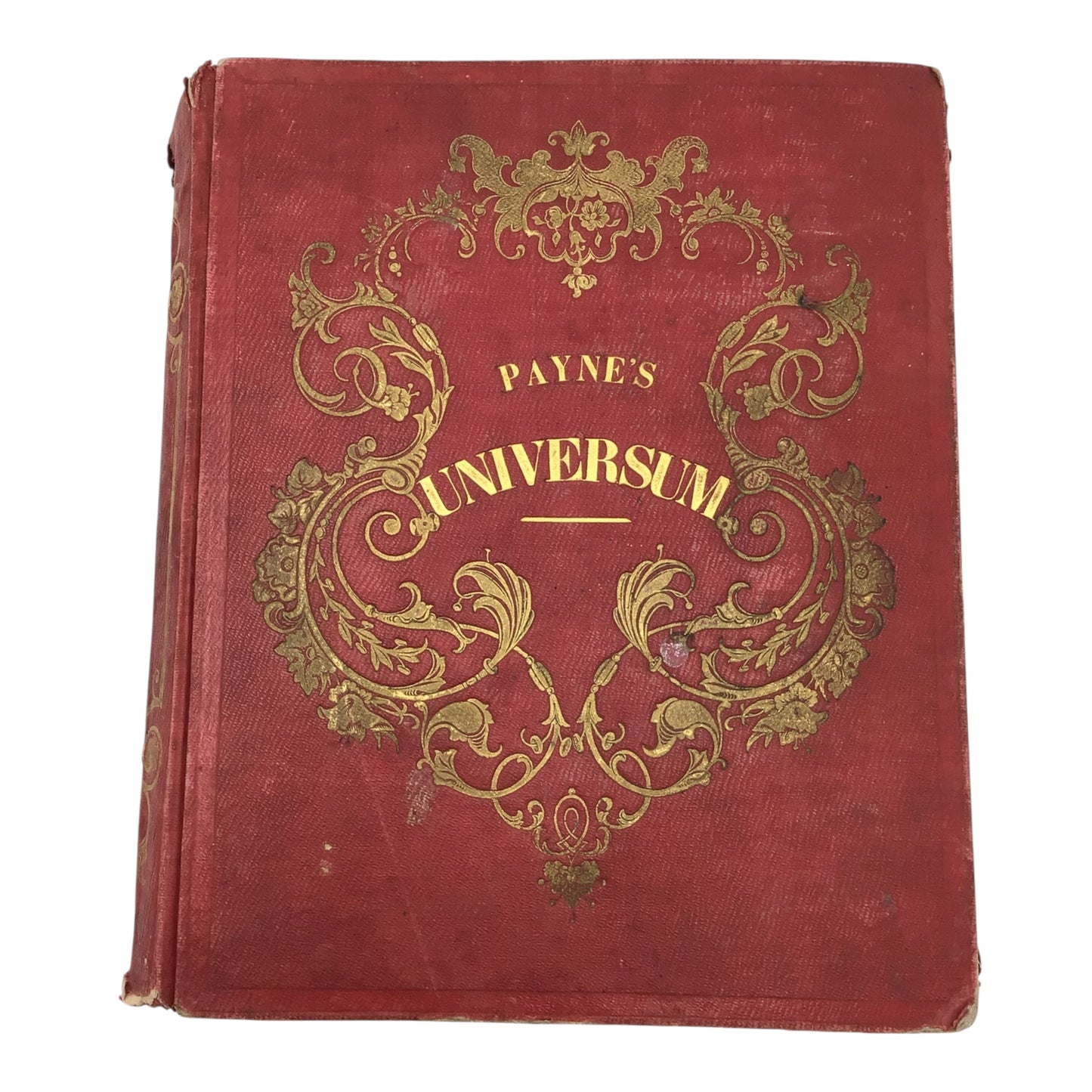 1850 Payne’s Universum Und Buch Der Kunst - Volume I | Illustrated “Pictorial World” w/ Steel Engravings