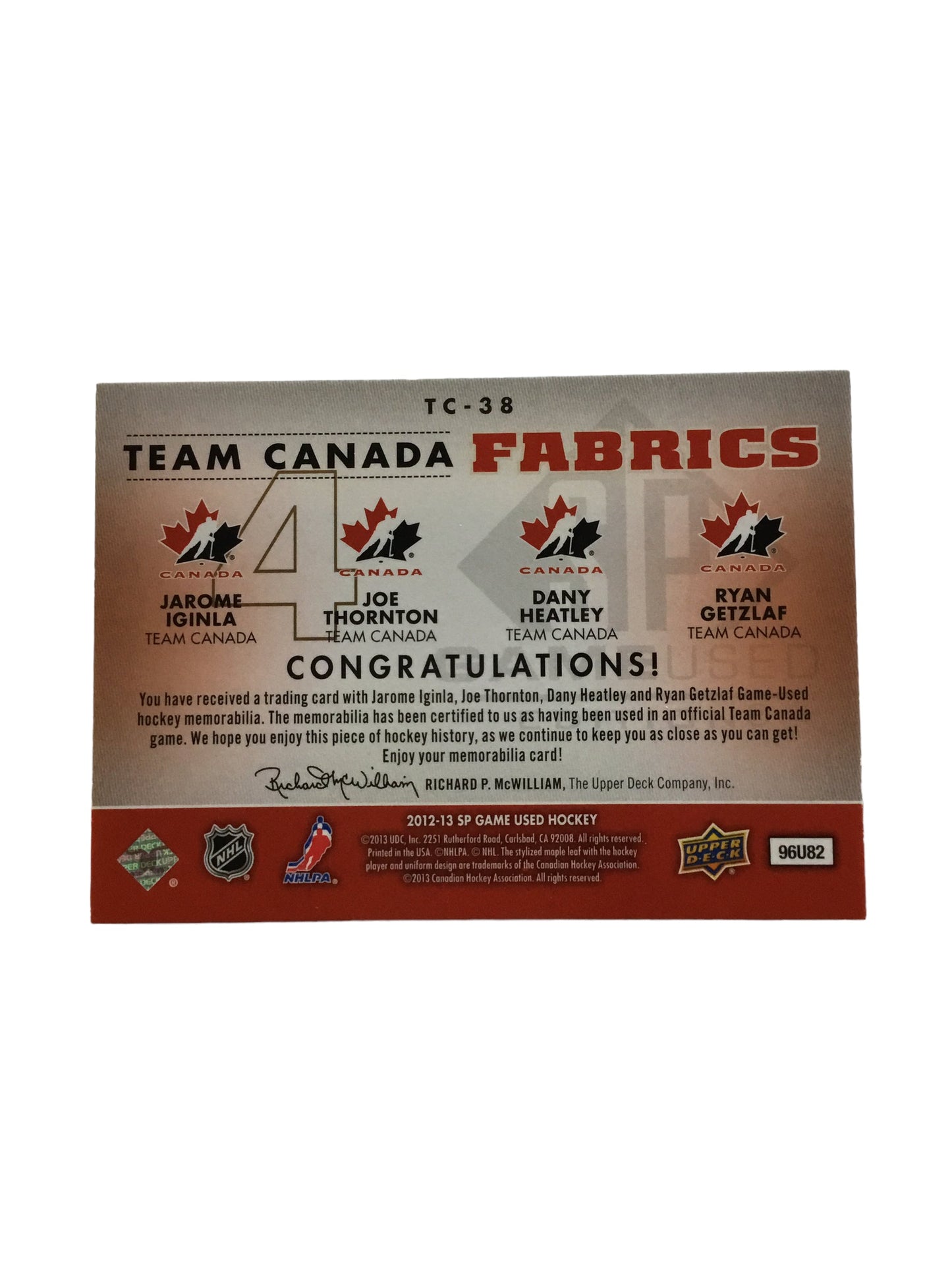 2012-13 SP Game Used Authentic Fabrics Team Canada Quads Patches #TC38 Jarome Iginla/Joe Thornton/Dany Heatley/Ryan Getzlaf # 9/12