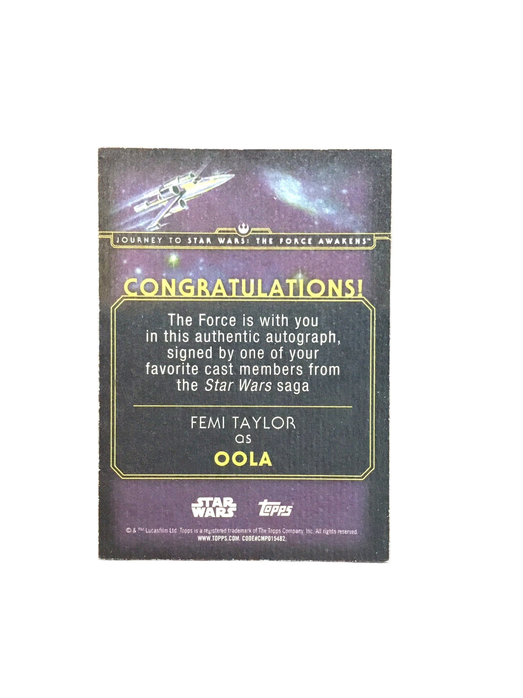 2015 Star Wars Journey to The Force Awakens Autograph Femi Taylor as Oola Auto