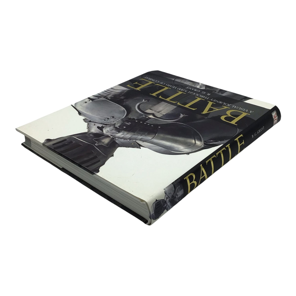 Battle: A Visual Journey Through 5,000 Years of Combat by R. G. Grant
