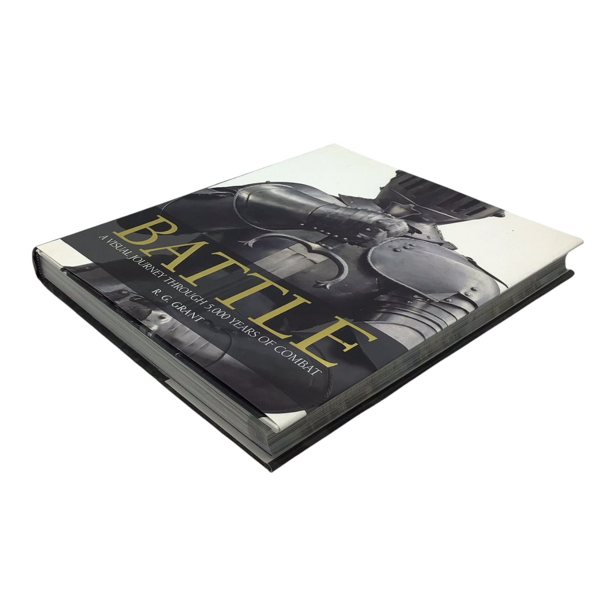 Battle: A Visual Journey Through 5,000 Years of Combat by R. G. Grant