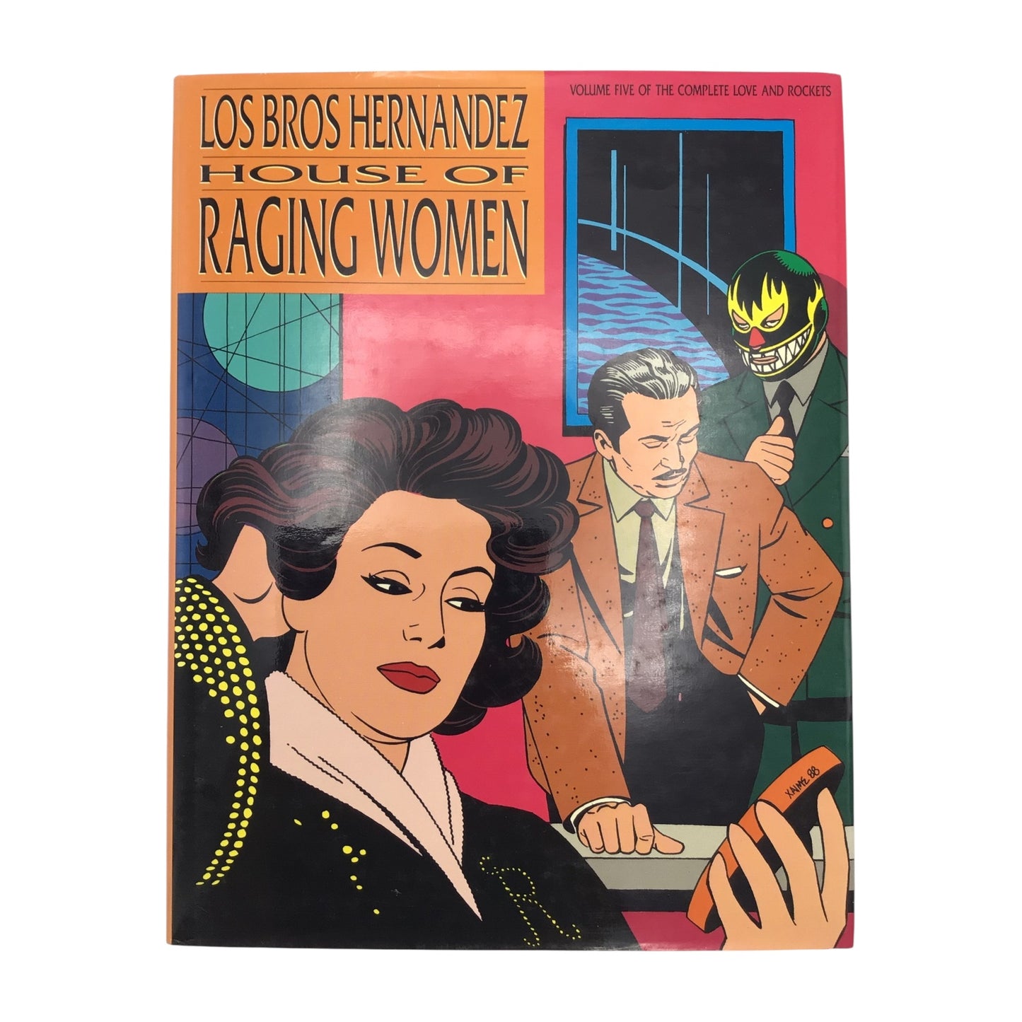 Love and Rockets House of Raging Women Volume 5 Hardcover – Signed by the Hernandez Brothers