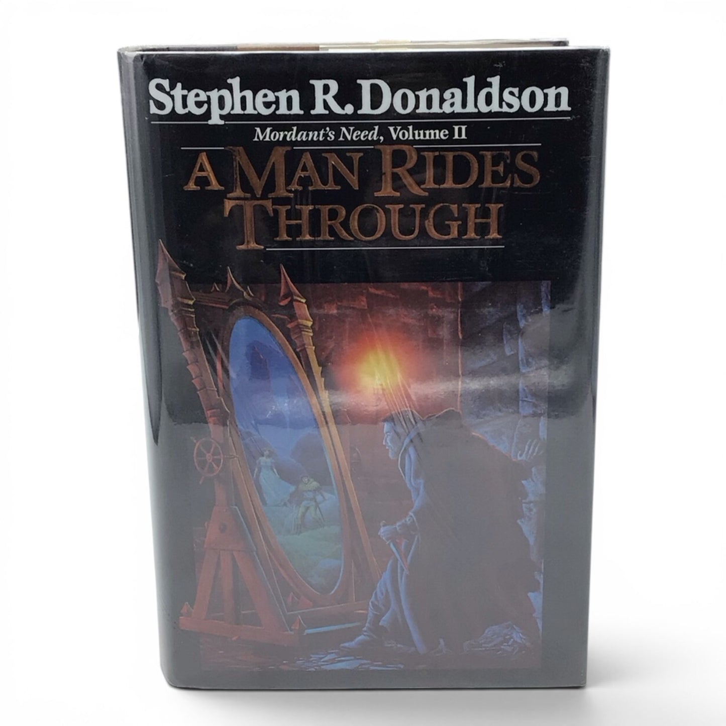 A Man's Rides Through by Stephen R. Donaldson - 1st Edition Hardcover