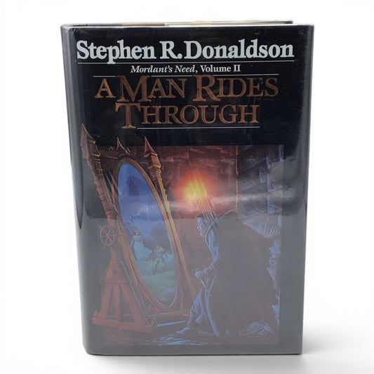 A Man's Rides Through by Stephen R. Donaldson - 1st Edition Hardcover