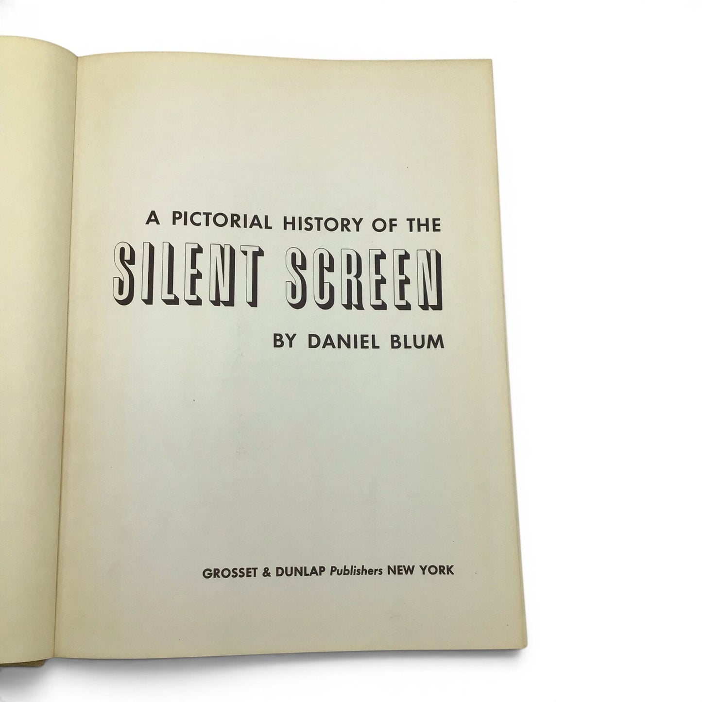 A Pictorial History of the Silent Screen by Daniel Blum (1st Edition, 1953)