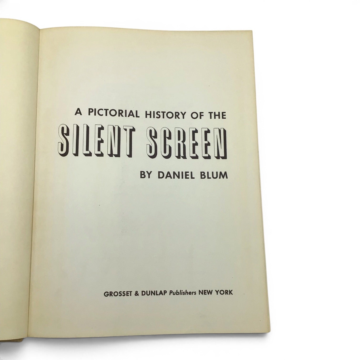 A Pictorial History of the Silent Screen by Daniel Blum (1st Edition, 1953)
