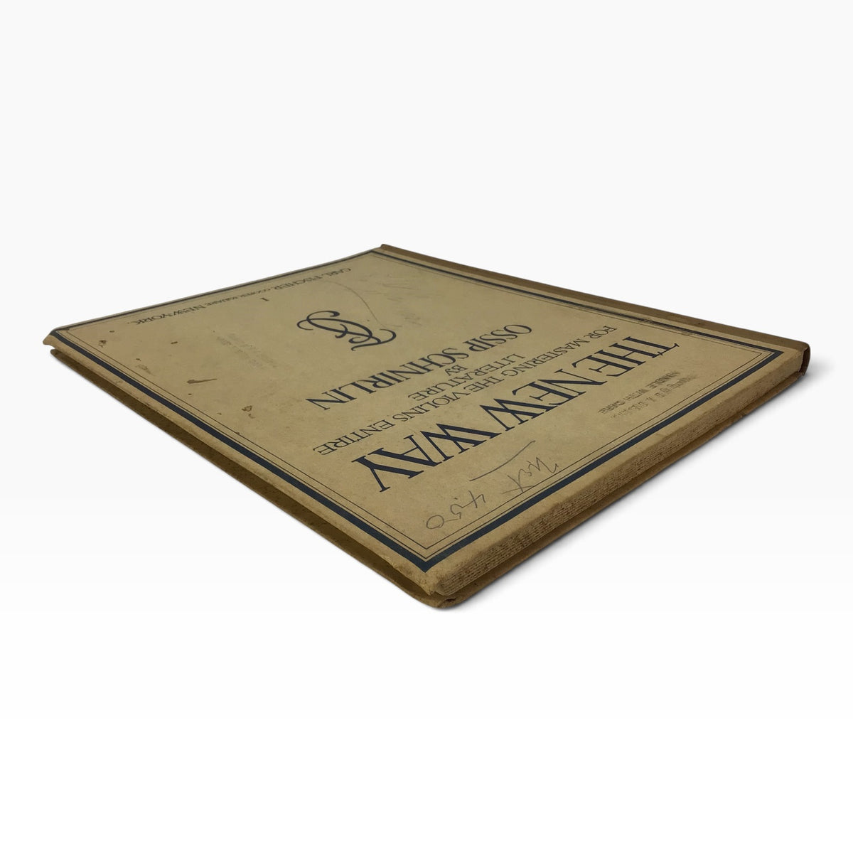 The New Way for Mastering the Violin’s Entire Literature Ossip Schnirlin – Antique 1920s Violin Music Book, Part I