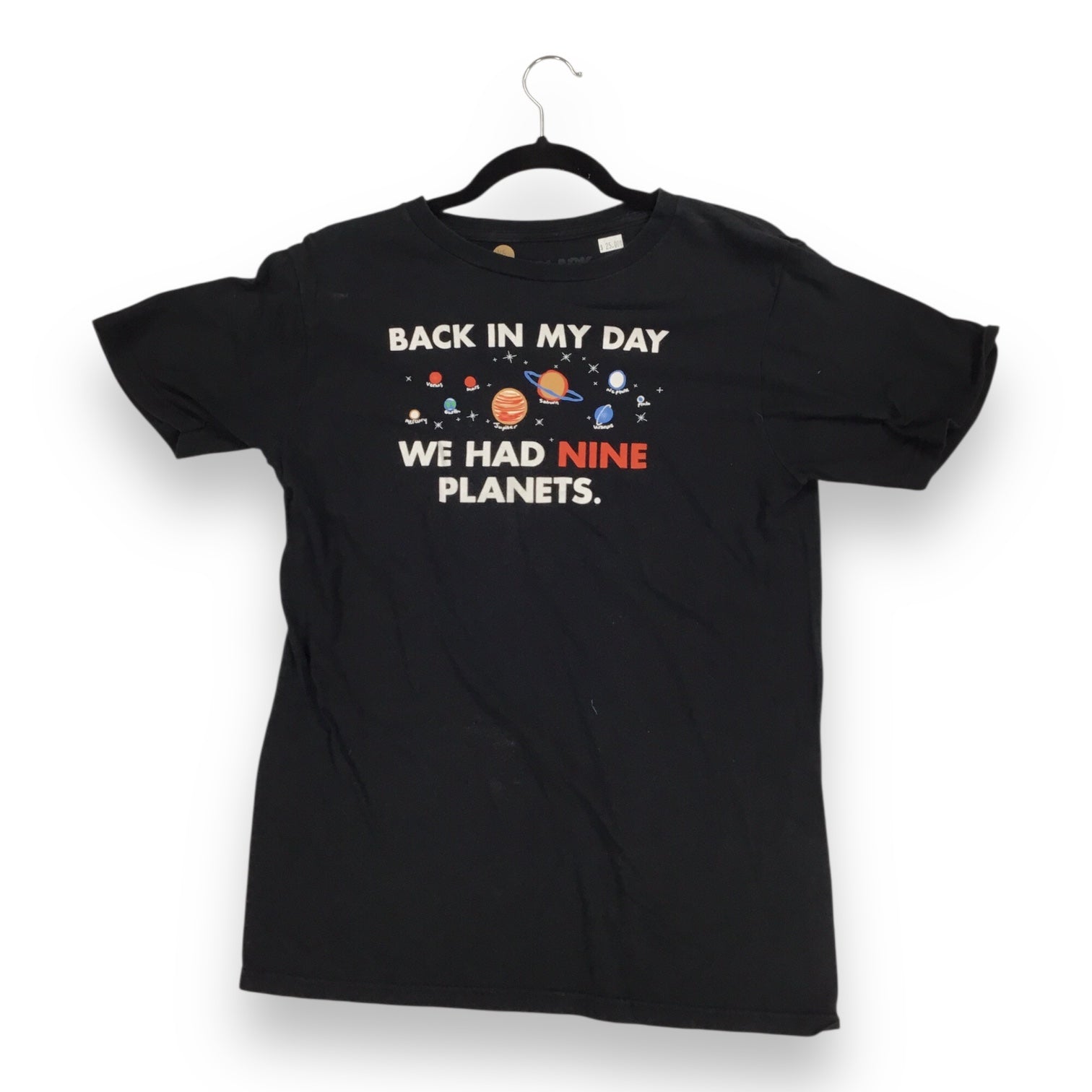 "Back In My Day We Had Nine Planets" - Nostalgic Comedy T-Shirt