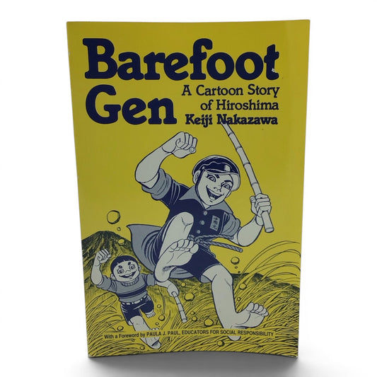 Barefoot Gen: A Cartoon Story of Hiroshima by Keiji Nakazawa