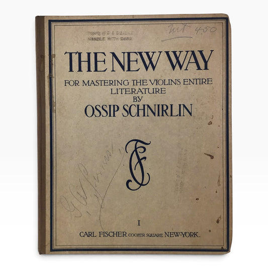 The New Way for Mastering the Violin’s Entire Literature Ossip Schnirlin – Antique 1920s Violin Music Book, Part I