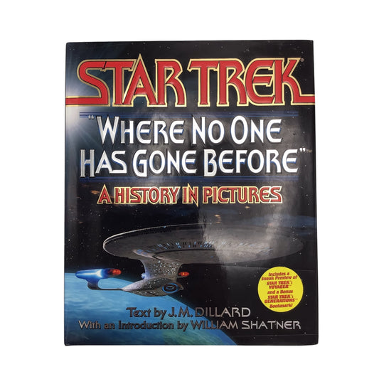 Star Trek: “Where No One Has Gone Before” A History in Pictures Hardcover – Pocket Books 1994