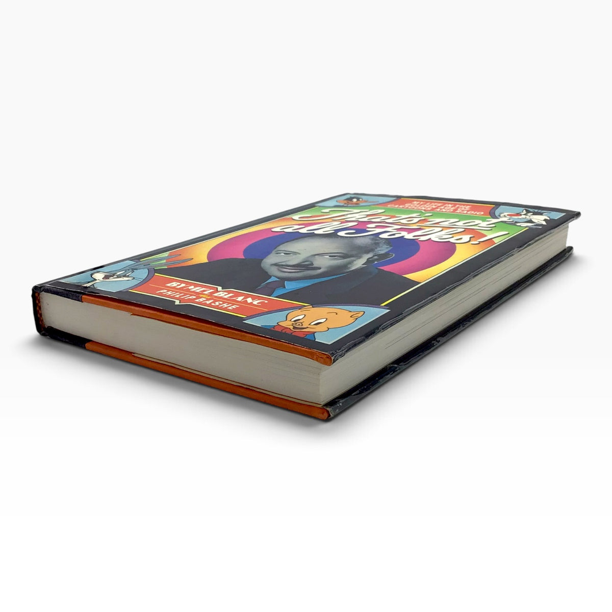Mel Blanc Signed That's Not All Folks! – My Life in the Golden Age of Cartoons and Radio – 1988 Hardcover