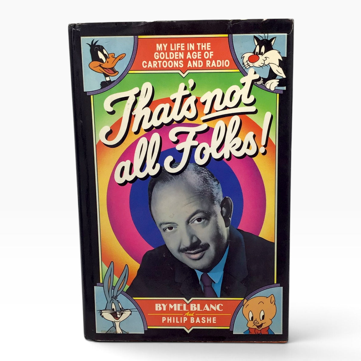 Mel Blanc Signed That's Not All Folks! – My Life in the Golden Age of Cartoons and Radio – 1988 Hardcover