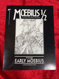 Moebius 1/2: The Early Moebius & Other Humorous Stories 1st Edition