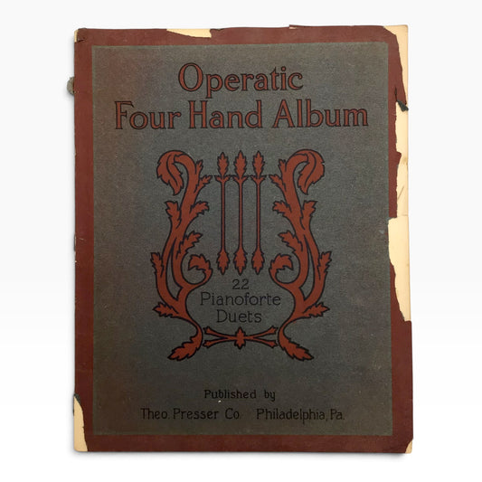 Operatic Four Hand Album – 22 Pianoforte Duets – Opera Themes – 1913