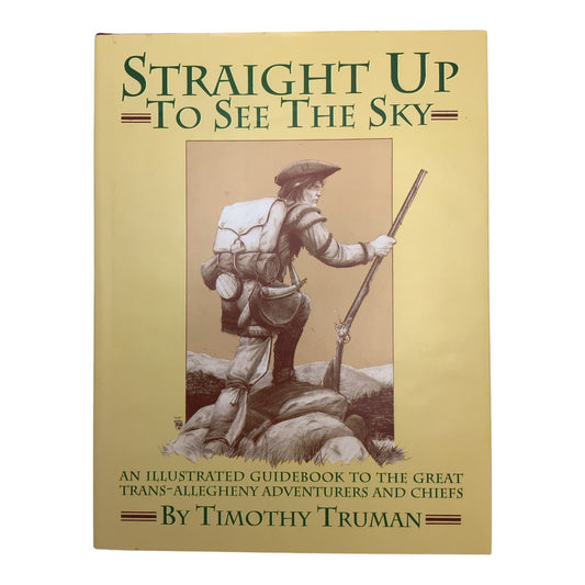 Straight Up to See the Sky Hardcover – Signed & Numbered 98/250 by Timothy Truman
