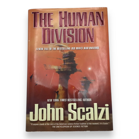 The Human Division by John Scalzi Hardcover - 1st Edition, 1st Print
