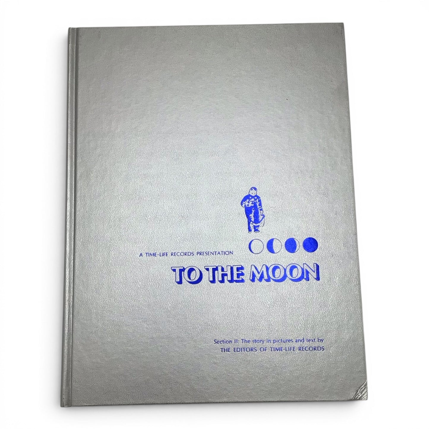 To The Moon: The Dramatic Story of Man's Boldest Venture