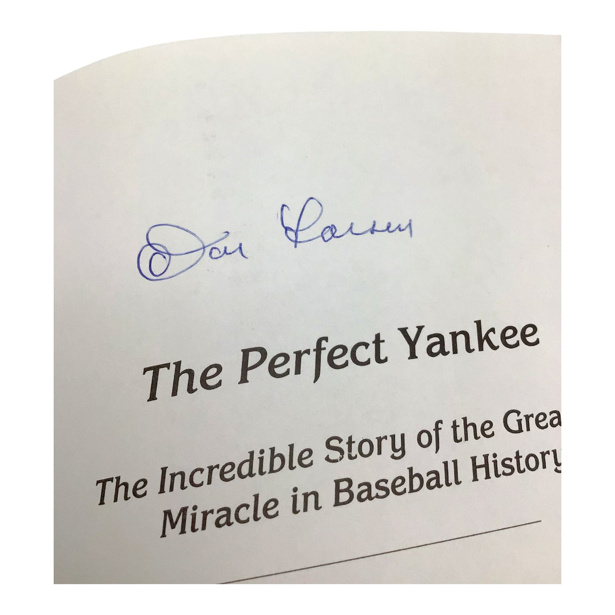 Yogi Berra & Don Larsen Signed The Perfect Yankee – 1996 Hardcover Baseball Book - JSA Certificates